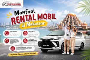Manfaat Rental Mobil di Makassar