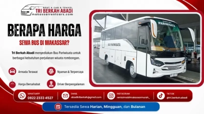 berapa harga sewa bus pariwisata di makassar - tri berkah abadi
