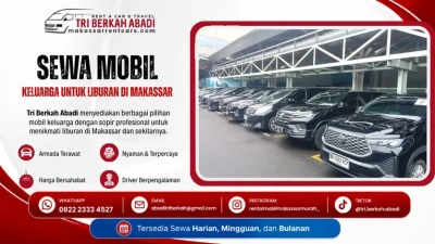 sewa mobil keluarga untuk liburan di makassar - tri berkah abadi